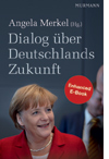 Dialog ueber Deutschlands Zukunft. Enhanced Edition